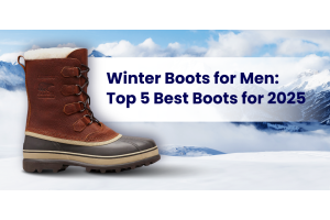 Top 5 Winter Boots for Men for 2025